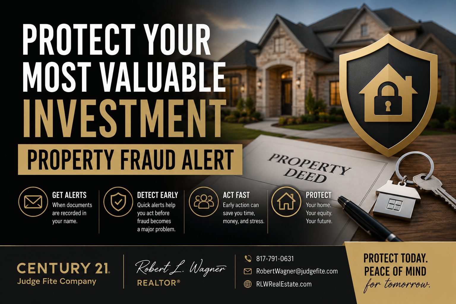 Property Fraud Alert for Texas homeowners showing a home protected by a security shield with information about preventing deed fraud and title theft by REALTOR® Robert L. Wagner.